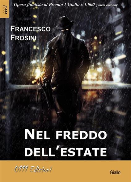 Nel freddo dell'estate - Francesco Frosini - ebook