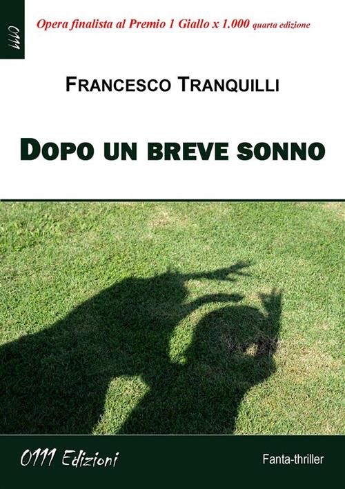 Dopo un breve sonno - Francesco Tranquilli - ebook