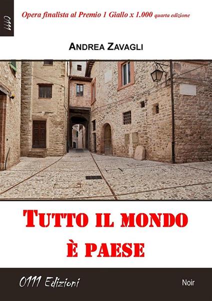 Tutto il mondo è paese - Andrea Zavagli - ebook