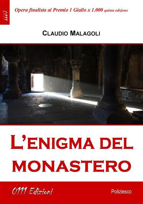 L' enigma del monastero - Claudio Malagoli - ebook