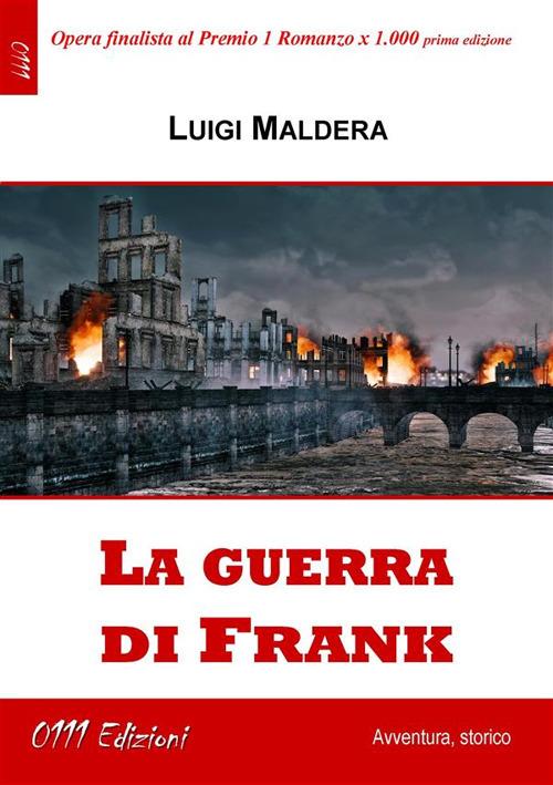 La guerra di Frank - Luigi Maldera - ebook