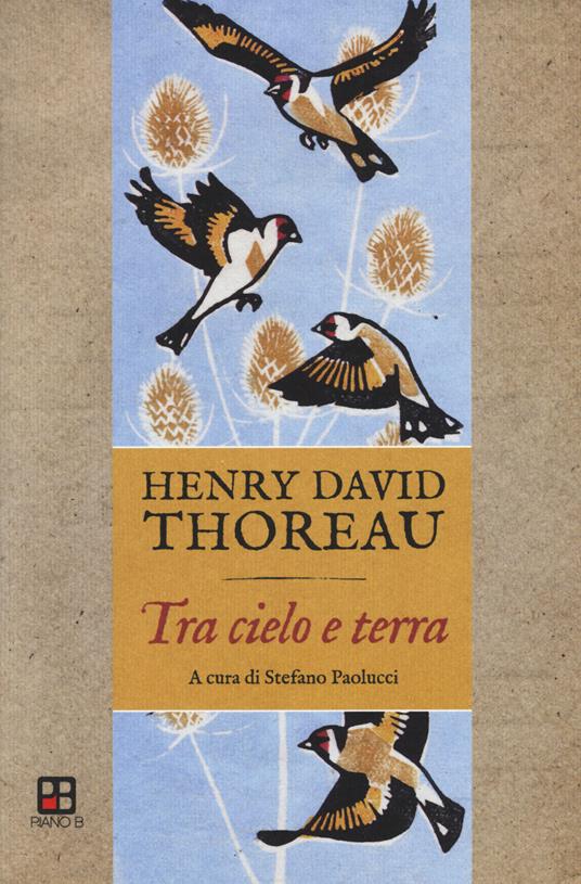Tra cielo e terra. Appunti e riflessioni sugli uccelli - Henry David Thoreau - copertina