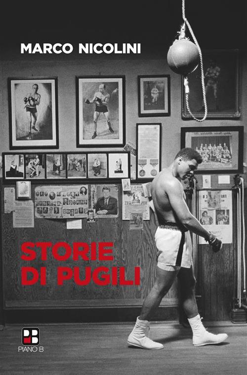 Storie di pugili - Marco Nicolini - ebook