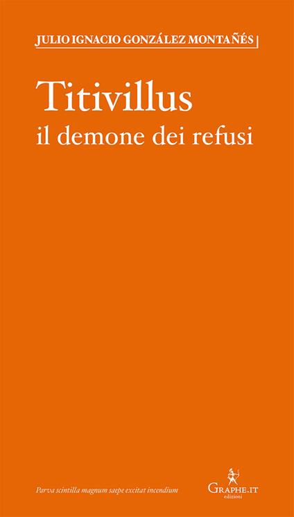 Titivillus. Il demone dei refusi - Julio Ignacio González Montañés - copertina