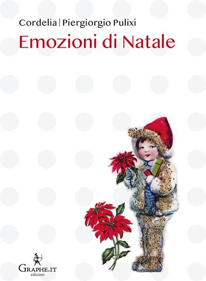 Emozioni di Natale - Piergiorgio Pulixi,Cordelia - copertina