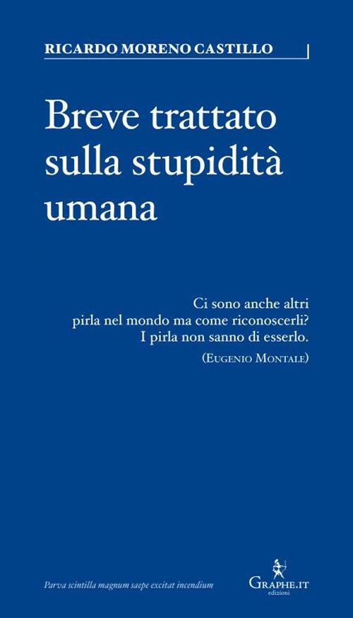 Breve trattato sulla stupidità umana - Ricardo Moreno Castillo - copertina