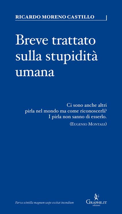 Breve trattato sulla stupidità umana - Ricardo Moreno Castillo,Roberto Russo - ebook
