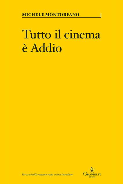 Tutto il cinema è Addio - Michele Montorfano - ebook