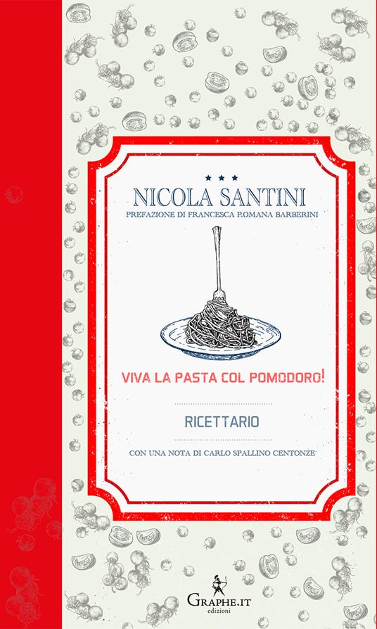 Viva la pasta con il pomodoro! Ricettario - Nicola Santini - copertina