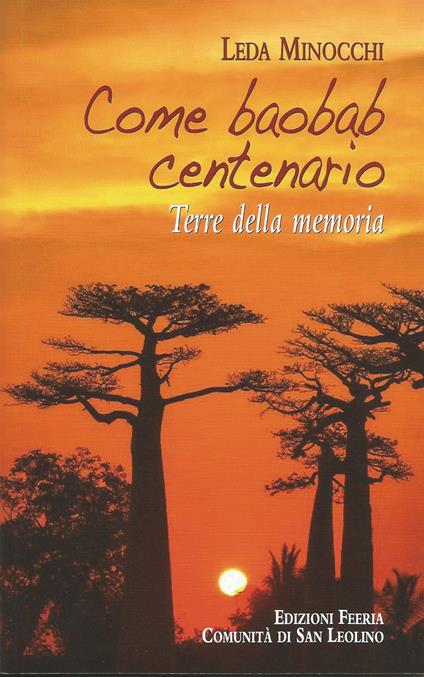 Come baobab centenario. Terre della memoria - Leda Minocchi - copertina