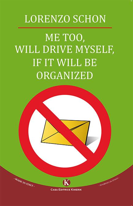 Me too, will drive myself, if it will be organized - Lorenzo Schön - copertina