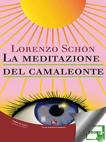 La meditazione del camaleonte - Lorenzo Schön - ebook