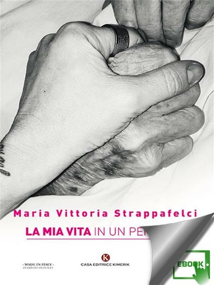La mia vita in un pensiero - Maria Vittoria Strappafelci - copertina
