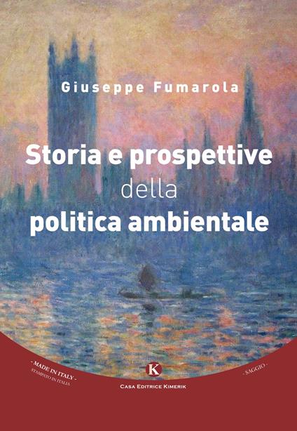 Storia e prospettive della politica ambientale - Giuseppe Fumarola - copertina