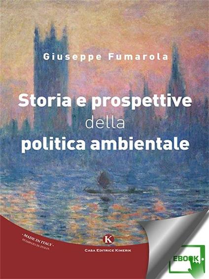 Storia e prospettive della politica ambientale - Giuseppe Fumarola - ebook