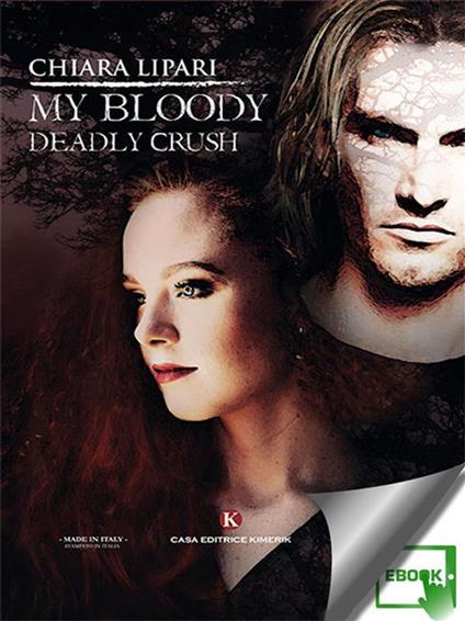 My bloody deadly crush - Chiara Lipari - ebook