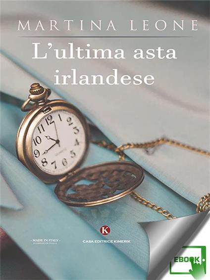 L' ultima asta irlandese - Martina Leone - ebook