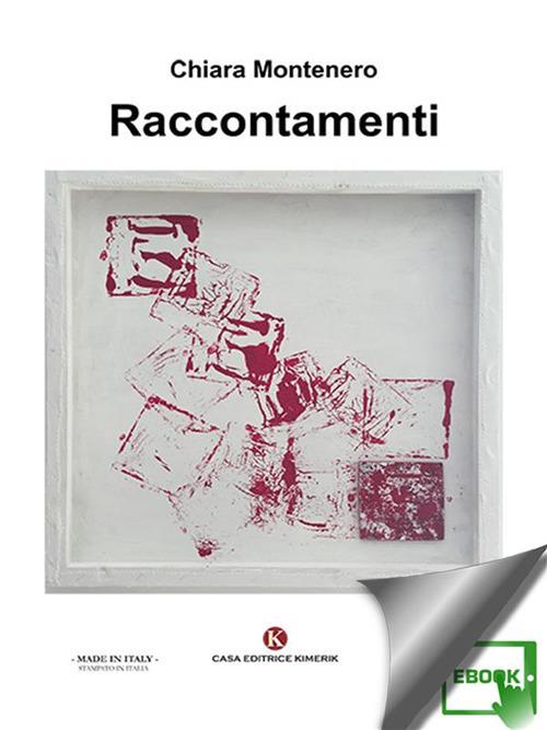 Raccontamenti - Chiara Montenero - ebook