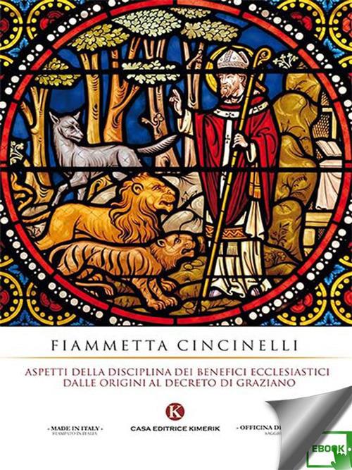 Aspetti della disciplina dei benefici ecclesiastici dalle origini al decreto di Graziano - Fiammetta Cincinelli - ebook