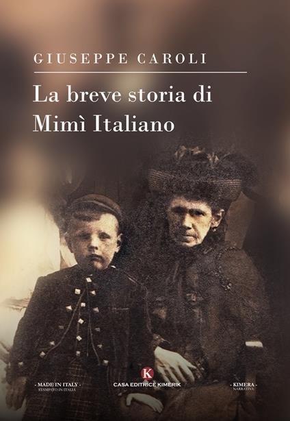 La breve storia di Mimì Italiano - Giuseppe Caroli - copertina