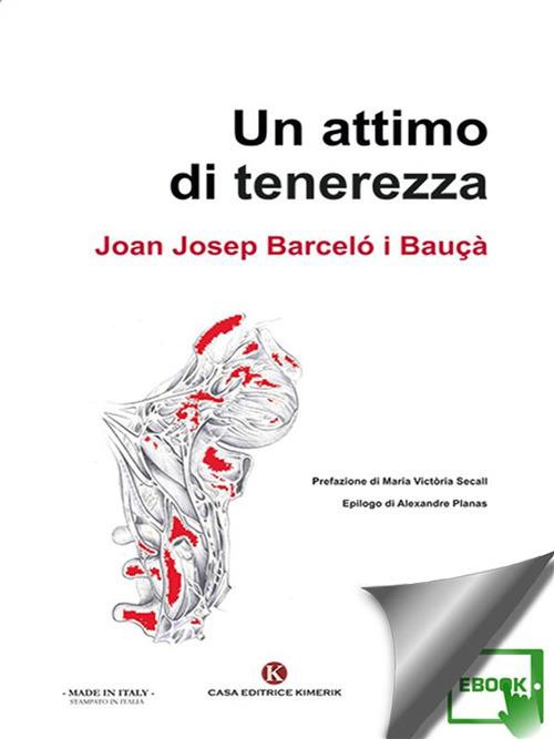 Un attimo di tenerezza - Joan Josep Barceló i Bauçà - ebook