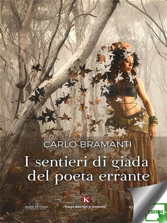 I sentieri di giada del poeta errante - Carlo Bramanti - ebook