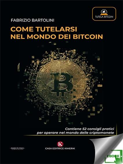 Come tutelarsi nel mondo dei bitcoin - Fabrizio Bartolini - ebook