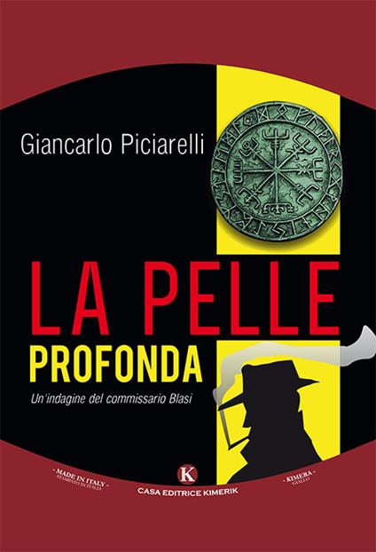 La pelle profonda. Un'indagine del commissario Blasi - Giancarlo Piciarelli - copertina