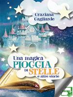 Una magica pioggia di stelle e altre storie