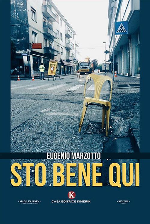 Sto bene qui - Eugenio Marzotto - copertina