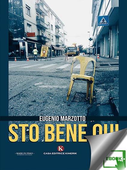 Sto bene qui - Eugenio Marzotto - ebook