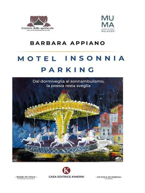 Motel Insonnia parking. Dal dormiveglia al sonnambulismo, la poesia resta sveglia - Barbara Appiano - ebook