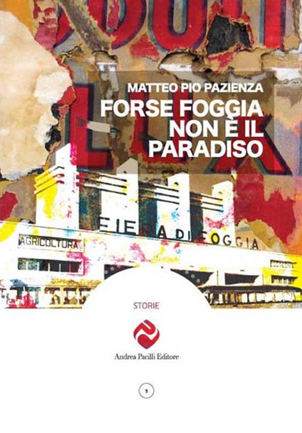 Forse Foggia non è il paradiso - Matteo Pio Pazienza - copertina