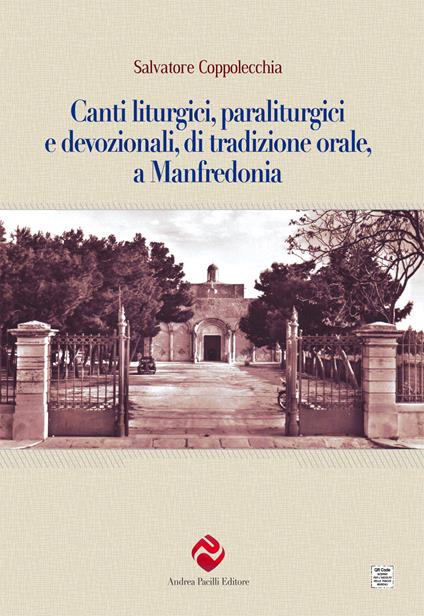 Canti liturgici, paraliturgici e devozionali, di tradizione orale, a Manfredonia - Salvatore Coppolecchia - copertina