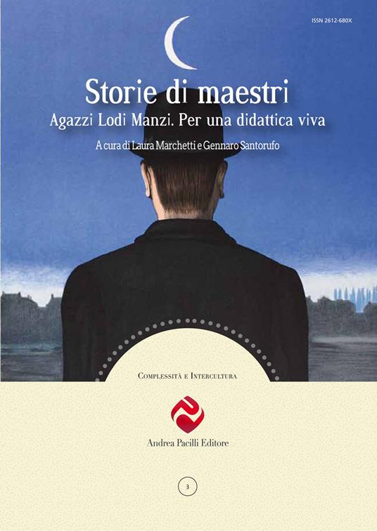 Storie di maestri. Agazzi Lodi Manzi. Per una didattica viva - copertina