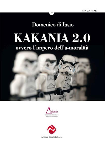 Kakania 2.0 ovvero l’impero dell’a-moralità. Nuova ediz. - Domenico Di Iasio - copertina