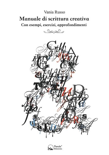 Manuale di scrittura creativa. Con esempi, esercizi, approfondimenti - Vania Russo - copertina