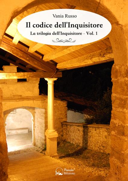 Il codice dell'Inquisitore. La trilogia dell'Inquisitore. Vol. 1 - Vania Russo - copertina