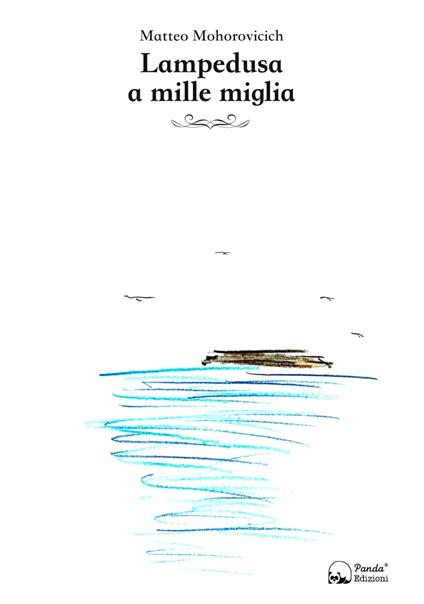 Lampedusa a mille miglia - Matteo Mohorovicich - copertina