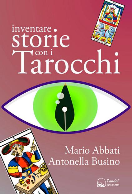 Inventare storie con i tarocchi - Mario Abbati,Antonella Busino - copertina