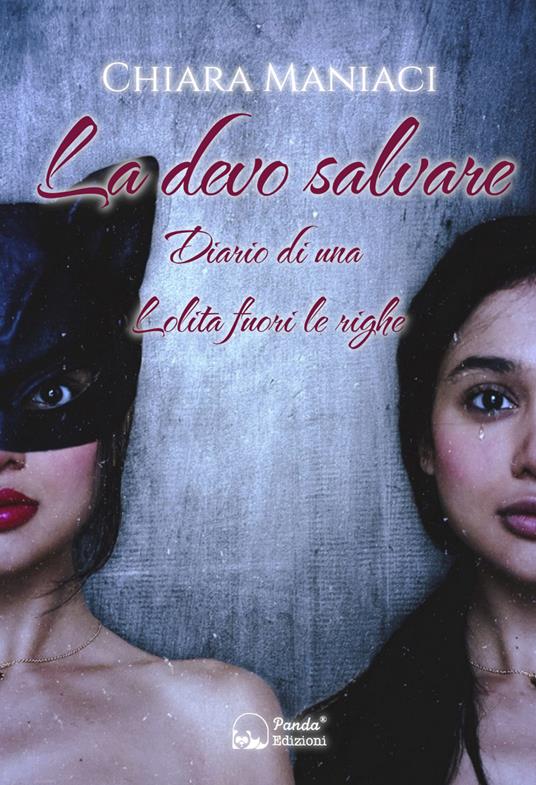 La devo salvare. Diario di una lolita fuori le righe - Chiara Maniaci - copertina