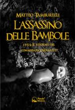 L' assassino delle bambole. 1955: il ritorno del Commissario Novaretti