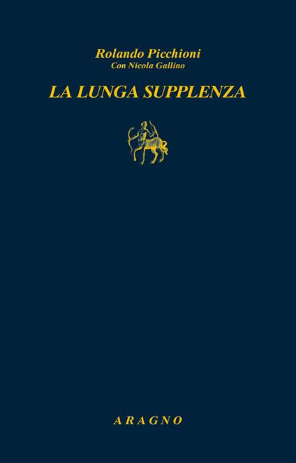 La lunga supplenza - Rolando Picchioni,Nicola Gallino - copertina