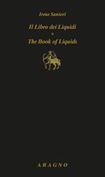 Il libro dei liquidi-The book of liquids. Ediz. bilingue