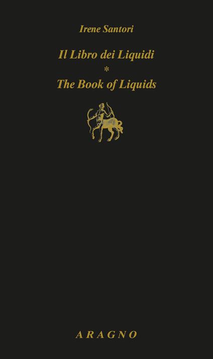 Il libro dei liquidi-The book of liquids. Ediz. bilingue - Irene Santori - copertina