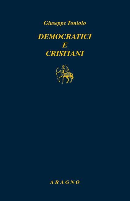 Democratici e cristiani - Giuseppe Toniolo - copertina