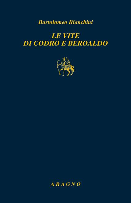 Le vite di Codro e Beroaldo - Bartolomeo Bianchini - copertina