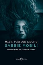 Sabbie mobili. Tre settimane per capire un giorno