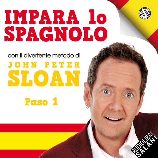 Impara lo spagnolo con John Peter Sloan - Paso 1