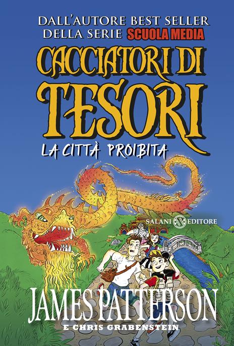 La città proibita. Cacciatori di tesori - James Patterson,Chris Grabenstein - copertina